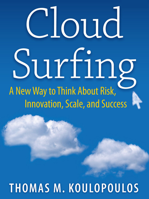 Title details for Cloud Surfing by Tom Koulopoulos - Available